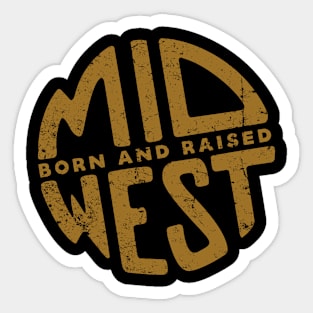 Midwest Born and Raised Sticker